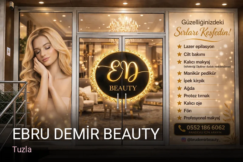 Tuzla EBRU DEMİR BEAUTY — Manikür, Pedikür, Cilt Bakımı