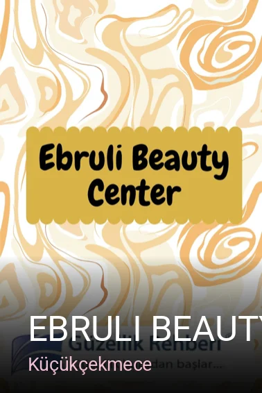 Küçükçekmece Ebruli Beauty Center — Manikür, Pedikür, Cilt Bakımı