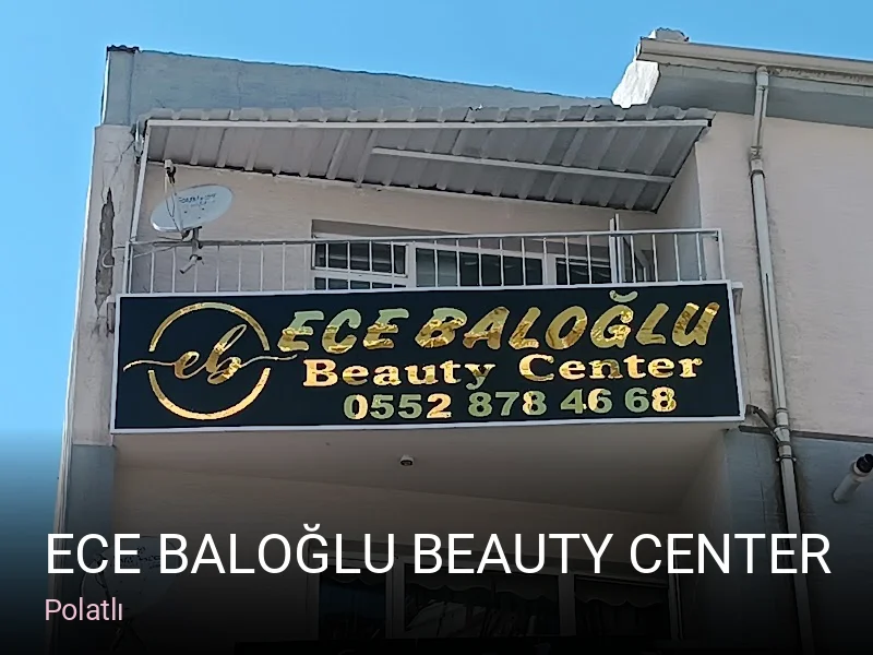 Polatlı Ece Baloğlu Beauty Center — Manikür, Pedikür, Cilt Bakımı