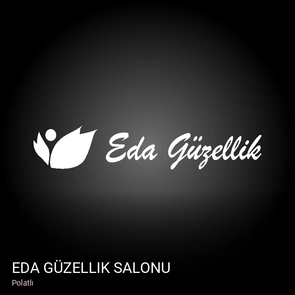 Polatlı Eda Güzellik Salonu — Manikür, Pedikür, Cilt Bakımı