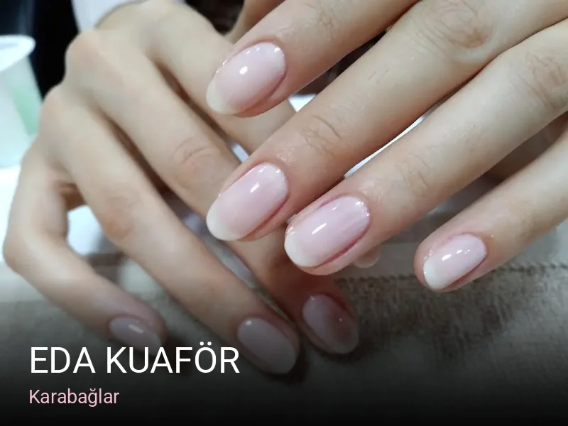 Karabağlar Eda kuaför — Manikür, Pedikür, Protez Tırnak