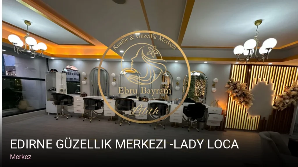 Merkez Edirne Güzellik Merkezi -Lady loca — Manikür, Pedikür, Cilt Bakımı