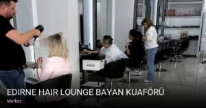 Merkez Edirne Hair Lounge Bayan Kuaförü — Keratin