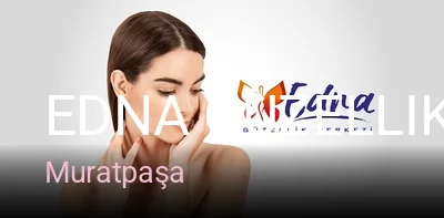 Muratpaşa Edna Güzellik Merkezi - Antalya Güzellik Salonu — Manikür, Pedikür, Cilt Bakımı
