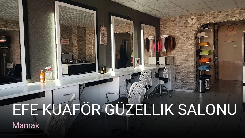 Mamak Efe Kuaför Güzellik Salonu — Manikür, Pedikür, Cilt Bakımı