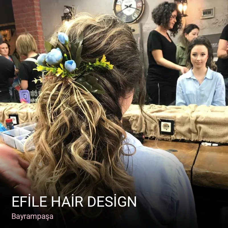 Bayrampaşa EFİLE HAİR DESİGN — Saç Bakımı, Keratin, Manikür