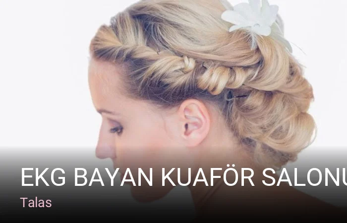 Talas EKG Bayan Kuaför Salonu — Saç Bakımı, Keratin