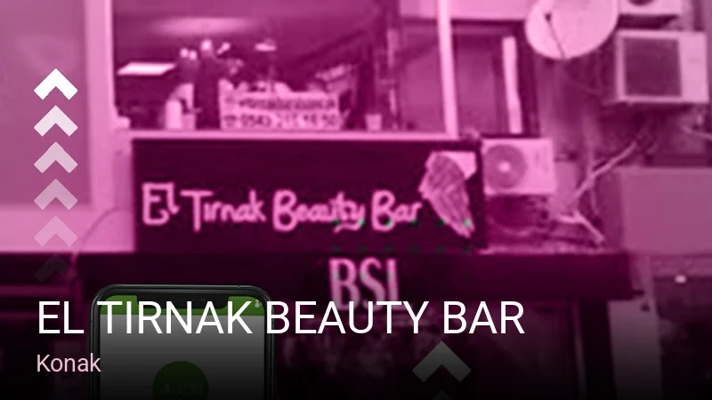 Konak El Tırnak Beauty Bar — Manikür, Pedikür, Cilt Bakımı