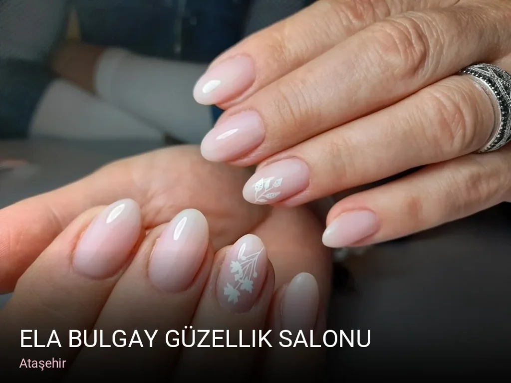 Ataşehir Ela Bulgay Güzellik Salonu | Ataşehir Güzellik Merkezi — Manikür, Pedikür, Cilt Bakımı