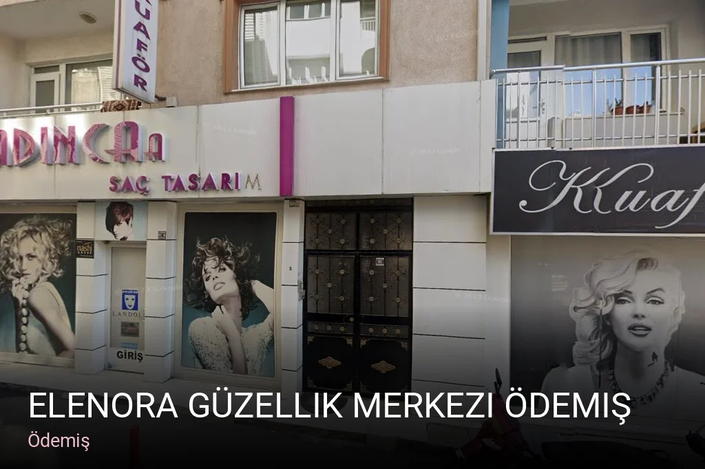 Ödemiş Elenora Güzellik Merkezi Ödemiş — Manikür, Pedikür, Cilt Bakımı