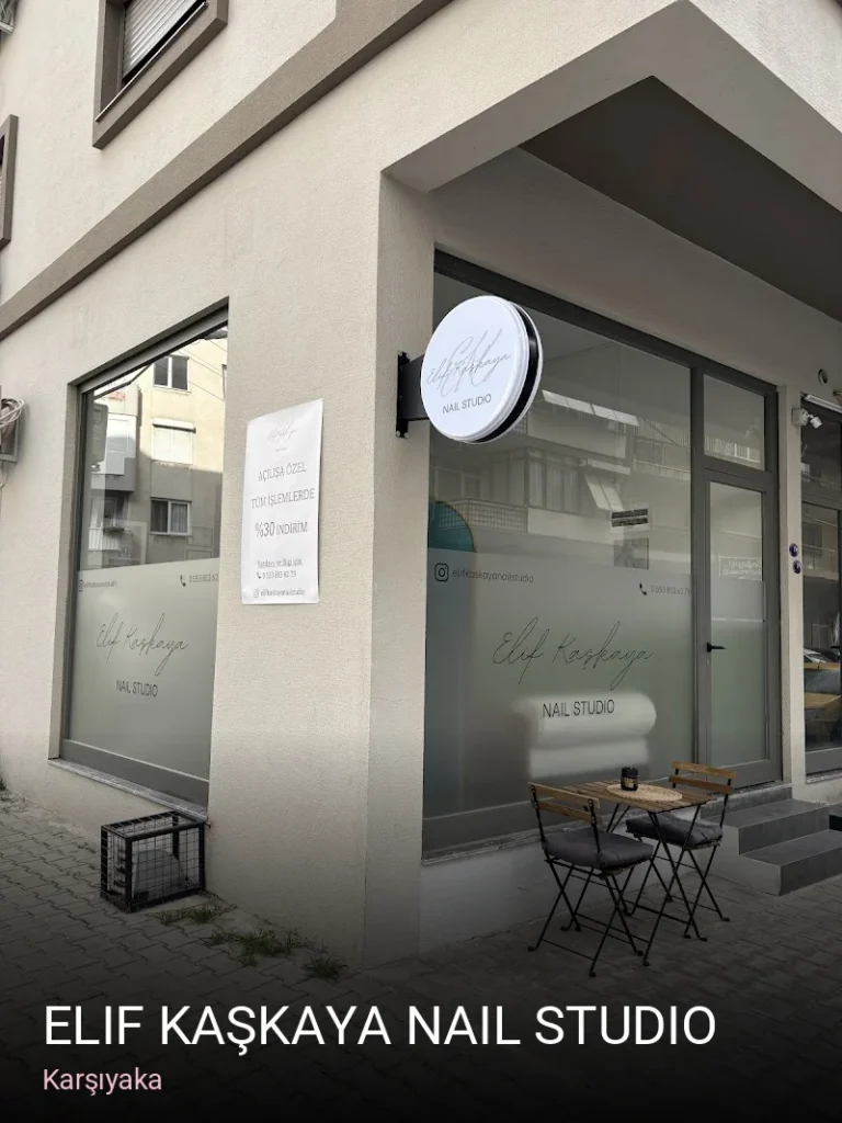 Karşıyaka Elif Kaşkaya Nail Studio — Manikür, Pedikür, Protez Tırnak