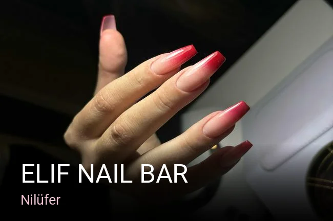 Nilüfer Elif Nail Bar — Manikür, Pedikür, Protez Tırnak