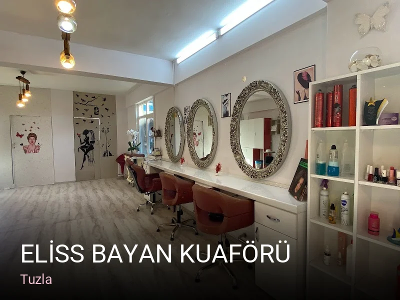Tuzla ELİSS BAYAN KUAFÖRÜ — Saç Bakımı, Keratin