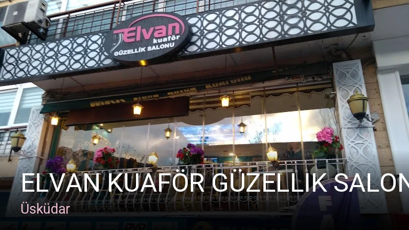 Üsküdar Elvan Kuaför Güzellik Salonu — Manikür, Pedikür, Cilt Bakımı