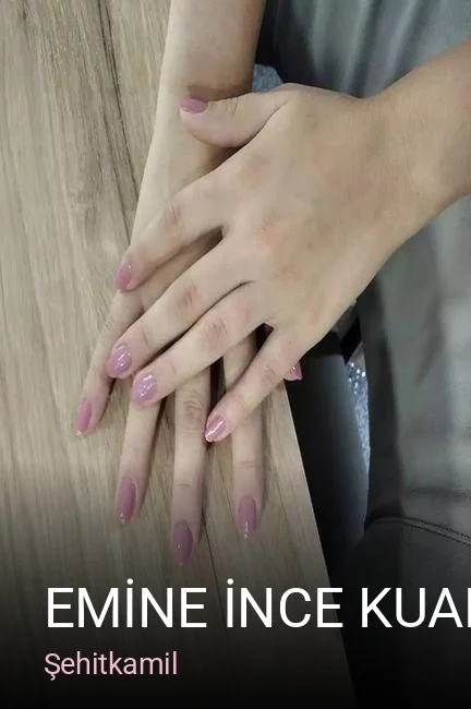 Şehitkamil EMİNE İNCE KUAFÖR & GÜZELLİK MERKEZİ — Saç Bakımı, Keratin, Manikür