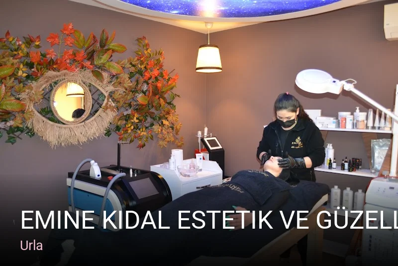 Urla Emine Kıdal Estetik ve Güzellik Merkezi — Manikür, Pedikür, Cilt Bakımı
