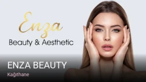 Kağıthane ENZA BEAUTY — Lazer Epilasyon