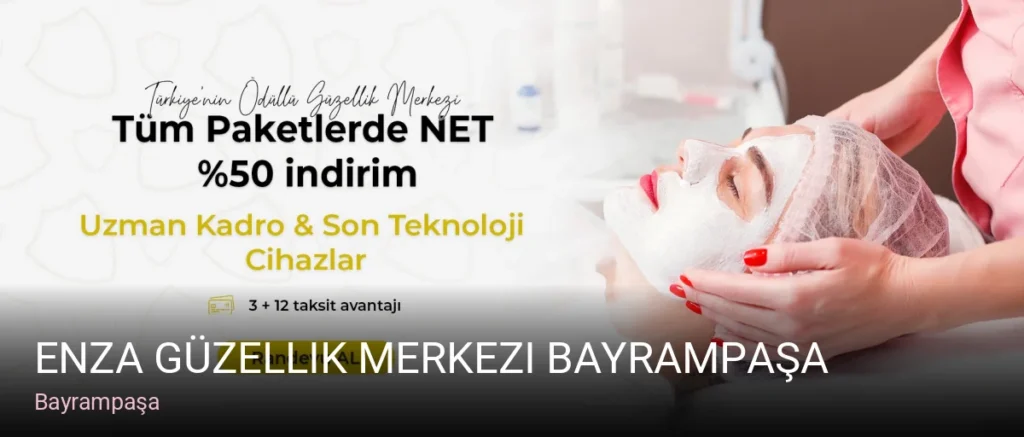 Bayrampaşa Enza Güzellik Merkezi Bayrampaşa — Cilt Bakımı, Lazer Epilasyon, Saç Bakımı