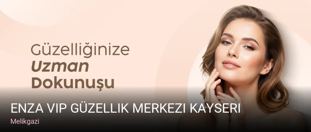 Melikgazi Enza Vip Güzellik Merkezi Kayseri — Manikür, Pedikür, Cilt Bakımı