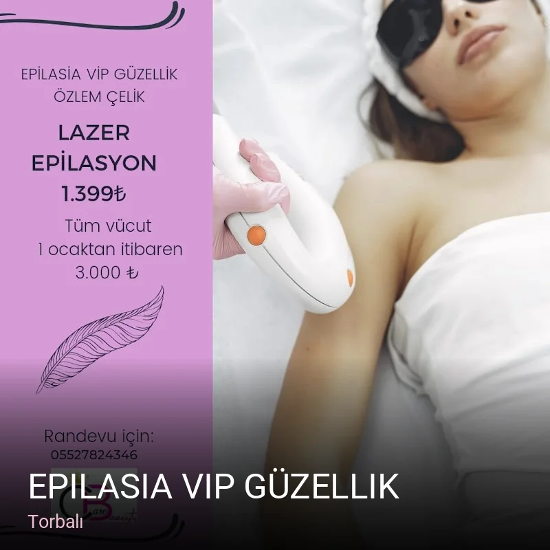 Torbalı Epilasia vip Güzellik — Manikür, Pedikür, Cilt Bakımı