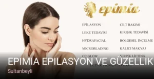 Sultanbeyli Epimia Epilasyon ve Güzellik Sultanbeyli — Cilt Bakımı
