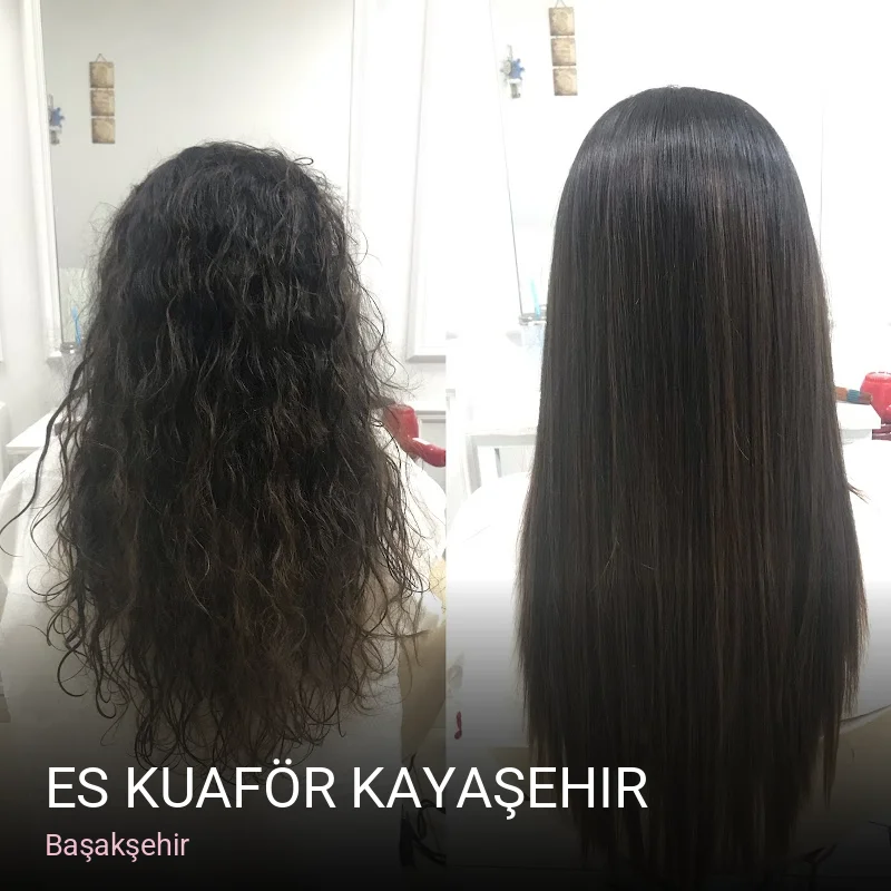 Başakşehir ES Kuaför kayaşehir — Saç Bakımı, Keratin