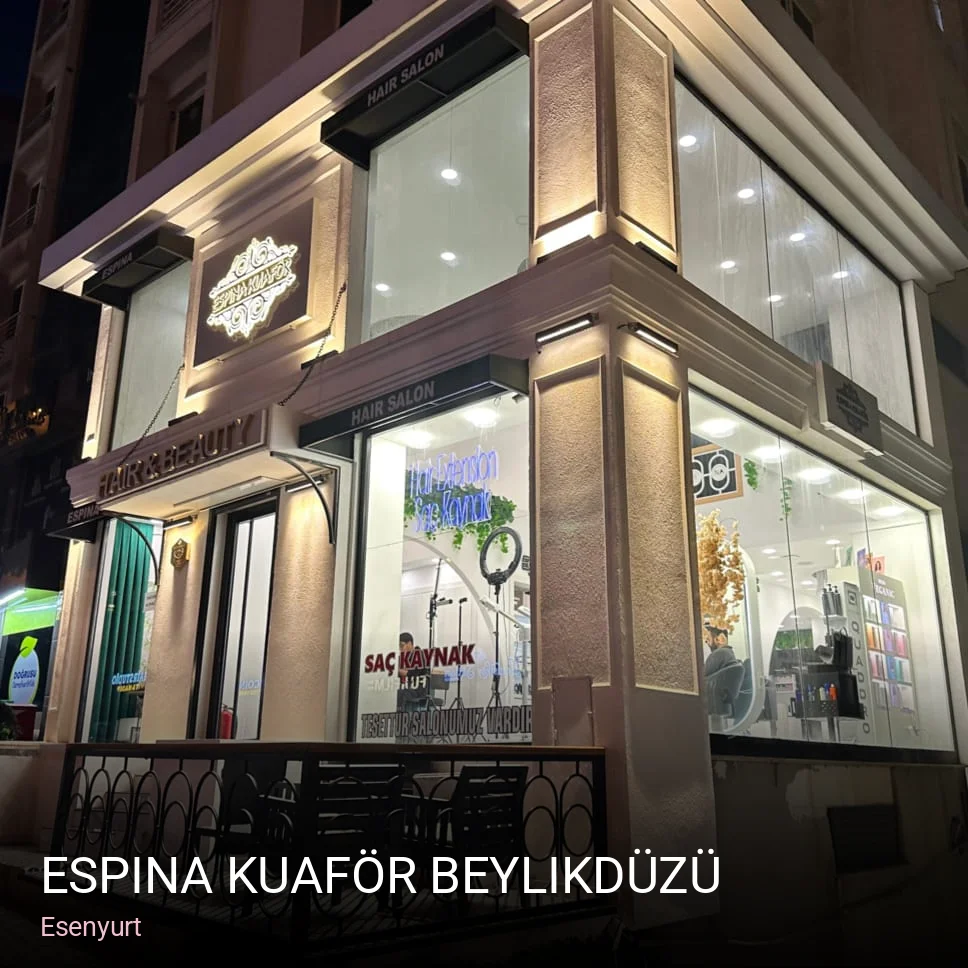 Esenyurt Espina Kuaför Beylikdüzü — Saç Bakımı, Keratin, Manikür