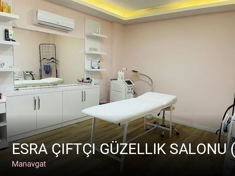 Manavgat Esra Çiftçi Güzellik Salonu (Beauty Salon) — Manikür, Pedikür, Cilt Bakımı