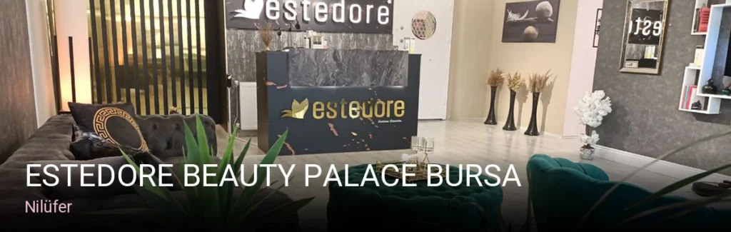 Nilüfer Estedore Beauty Palace Bursa | Epilasyon, Cilt Bakımı, Zayıflama — Manikür, Pedikür, Cilt Bakımı