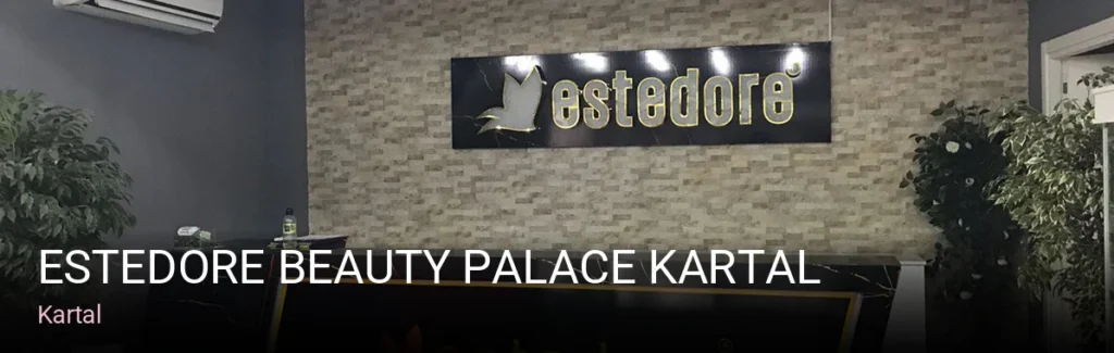 Kartal Estedore Beauty Palace Kartal | Epilasyon, Cilt Bakımı, Zayıflama — Manikür, Pedikür, Cilt Bakımı