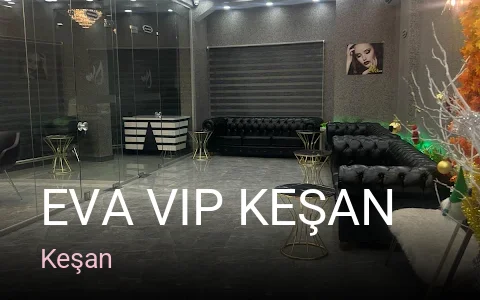 Keşan EVA VIP KEŞAN — Manikür, Pedikür, Cilt Bakımı