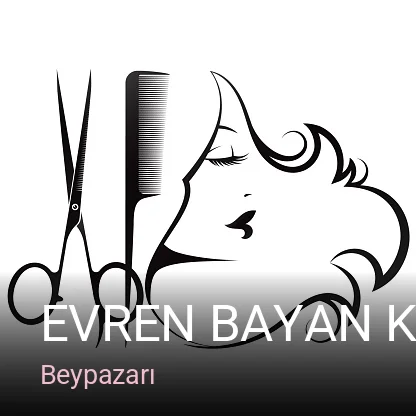 Beypazarı Evren Bayan Kuaförü — Saç Bakımı, Keratin
