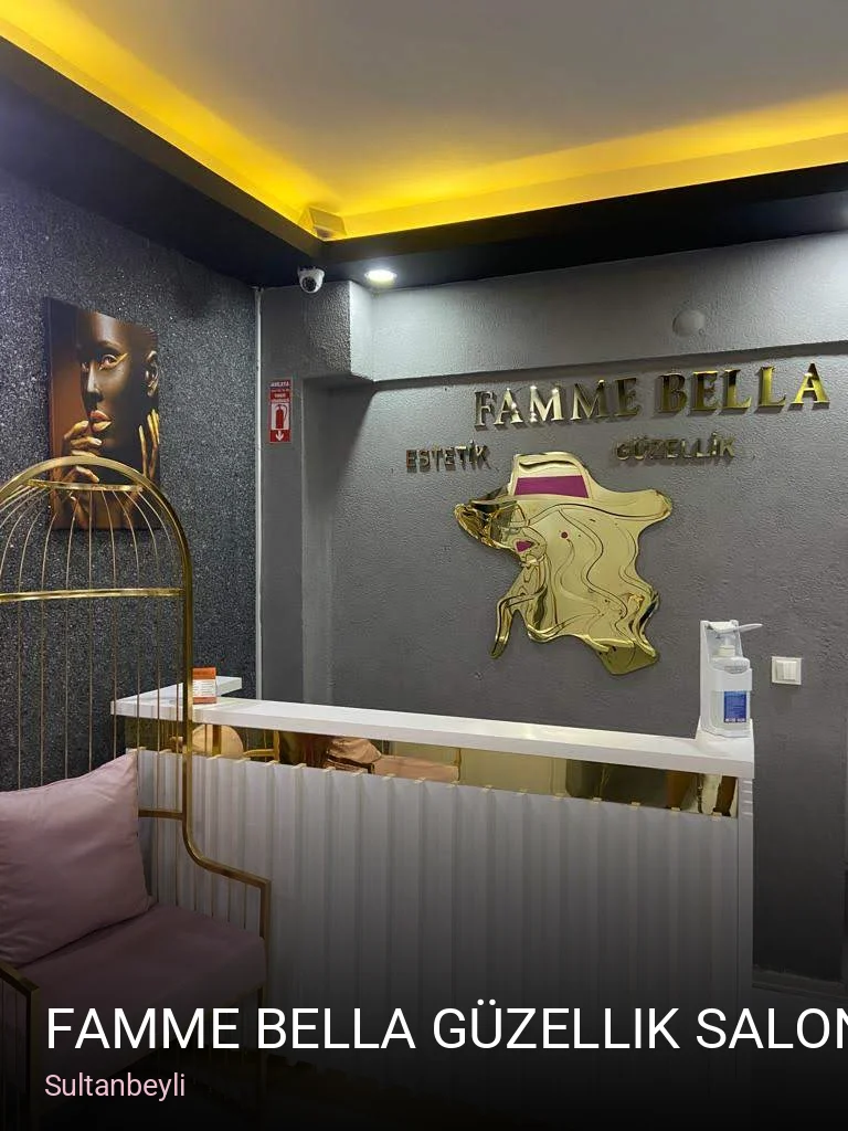 Sultanbeyli Famme Bella Güzellik Salonu — Manikür, Pedikür, Cilt Bakımı