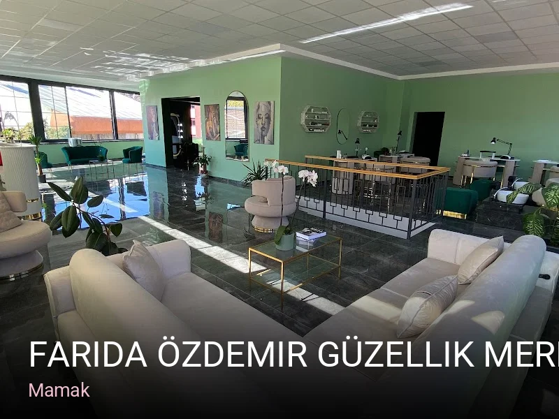 Mamak Farida Özdemir Güzellik Merkezi — Manikür, Pedikür, Cilt Bakımı