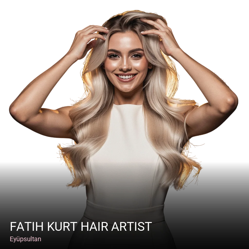 Eyüpsultan Fatih KURT Hair Artist — Saç Bakımı, Keratin