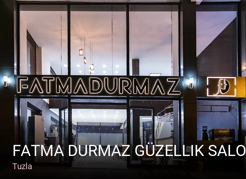 Tuzla Fatma Durmaz Güzellik Salonu — Manikür, Pedikür, Cilt Bakımı