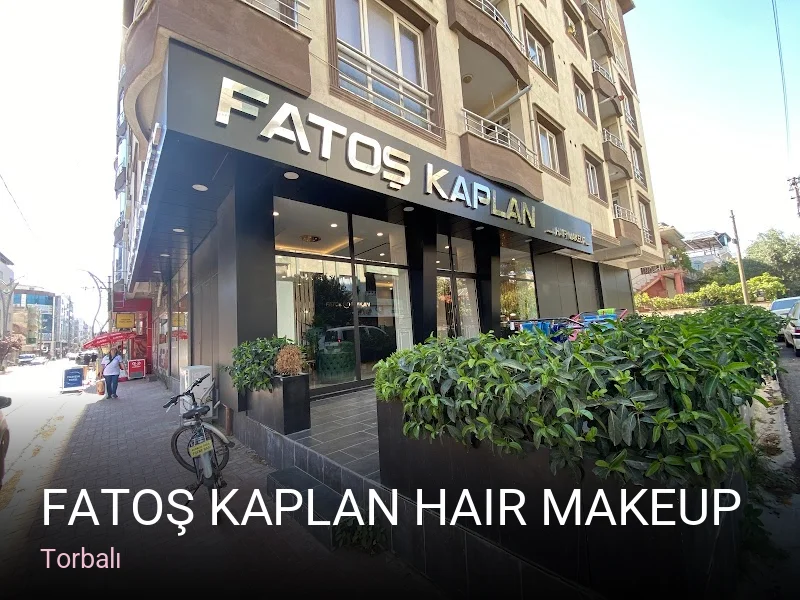 Torbalı Fatoş Kaplan Hair Makeup — Saç Bakımı, Keratin
