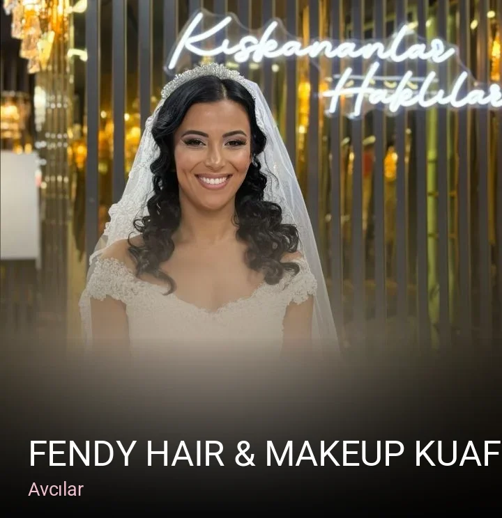 Avcılar Fendy Hair & Makeup Kuaför — Saç Bakımı, Keratin