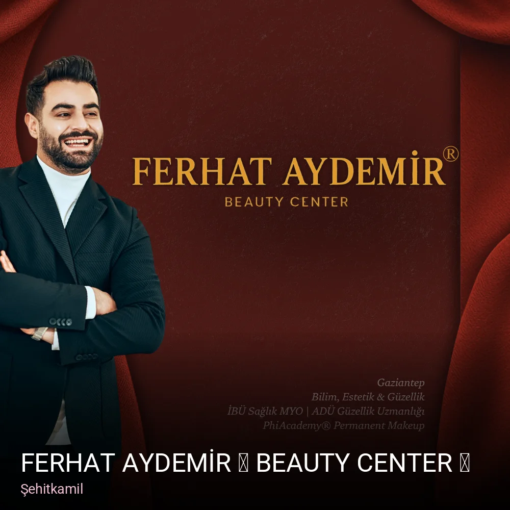 Şehitkamil Ferhat AYDEMİR ✨ Beauty Center ✨ — Manikür, Pedikür, Cilt Bakımı