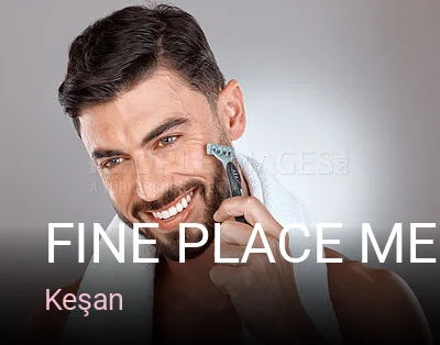 Keşan Fine Place MEN Hair - Beard - Shave & Beauty — Saç Bakımı, Keratin