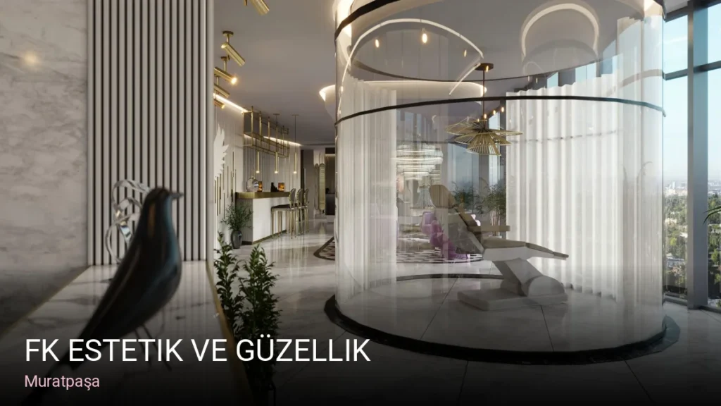 Muratpaşa FK Estetik Ve Güzellik — Manikür, Pedikür, Cilt Bakımı