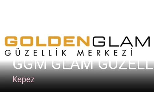 Kepez GGM GLAM GÜZELLİK MERKEZİ — Manikür, Pedikür, Cilt Bakımı