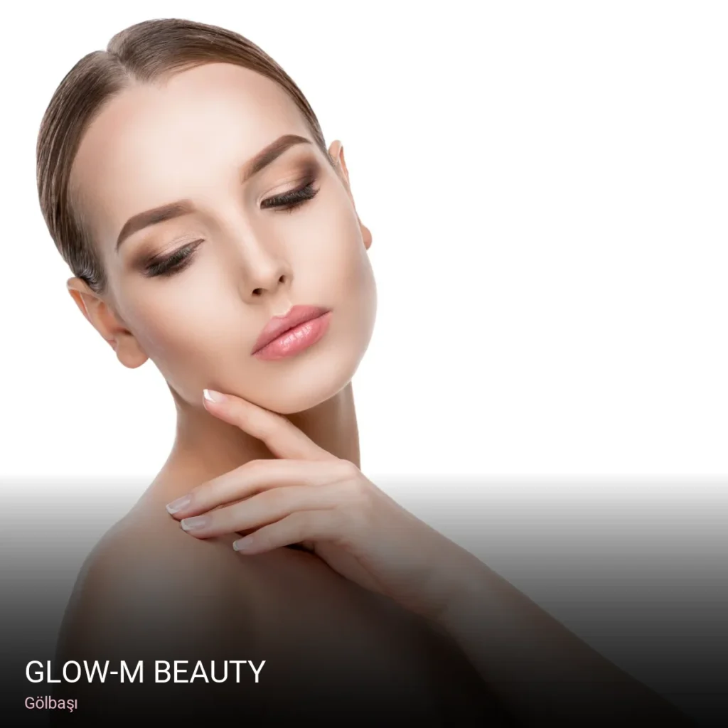 Gölbaşı GLOW-M BEAUTY — Manikür, Pedikür, Cilt Bakımı