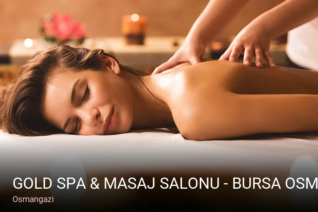 Osmangazi Gold Spa & Masaj Salonu - Bursa Osmangazi — Cilt Bakımı, Ağda, Lazer Epilasyon