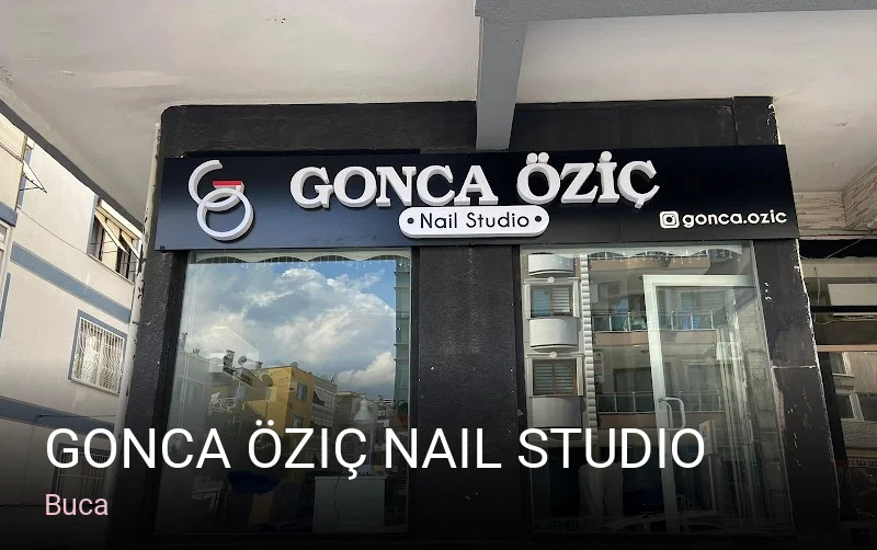 Buca Gonca Öziç Nail Studio — Manikür, Pedikür, Protez Tırnak