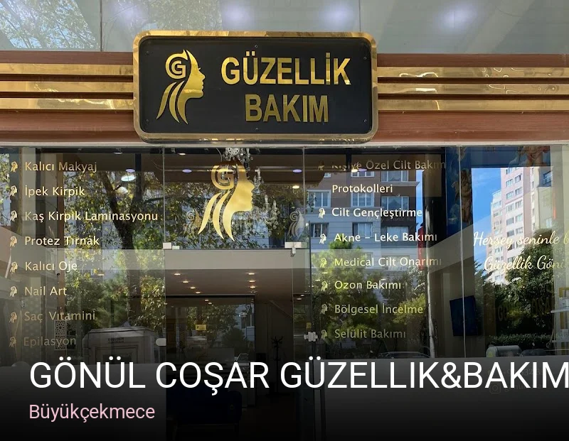 Büyükçekmece Gönül Coşar Güzellik&Bakım — Manikür, Pedikür, Cilt Bakımı