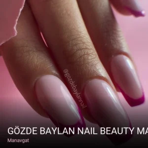 Manavgat Gözde Baylan Nail Beauty Manavgat — Ağda