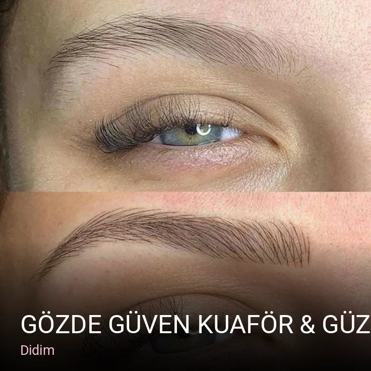 Didim GÖZDE GÜVEN KUAFÖR & GÜZELLİK — Saç Bakımı, Keratin