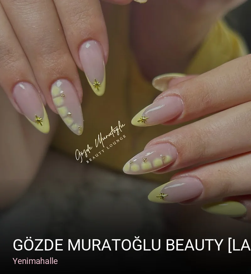 Yenimahalle GÖZDE MURATOĞLU BEAUTY [Lazer-ProtezTırnak-KalıcıOje-Microblading-Kirpik-Kaş--AltınOran] Demetevler/Yenimahalle —