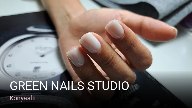 Konyaaltı Green nails studio — Manikür, Pedikür, Cilt Bakımı